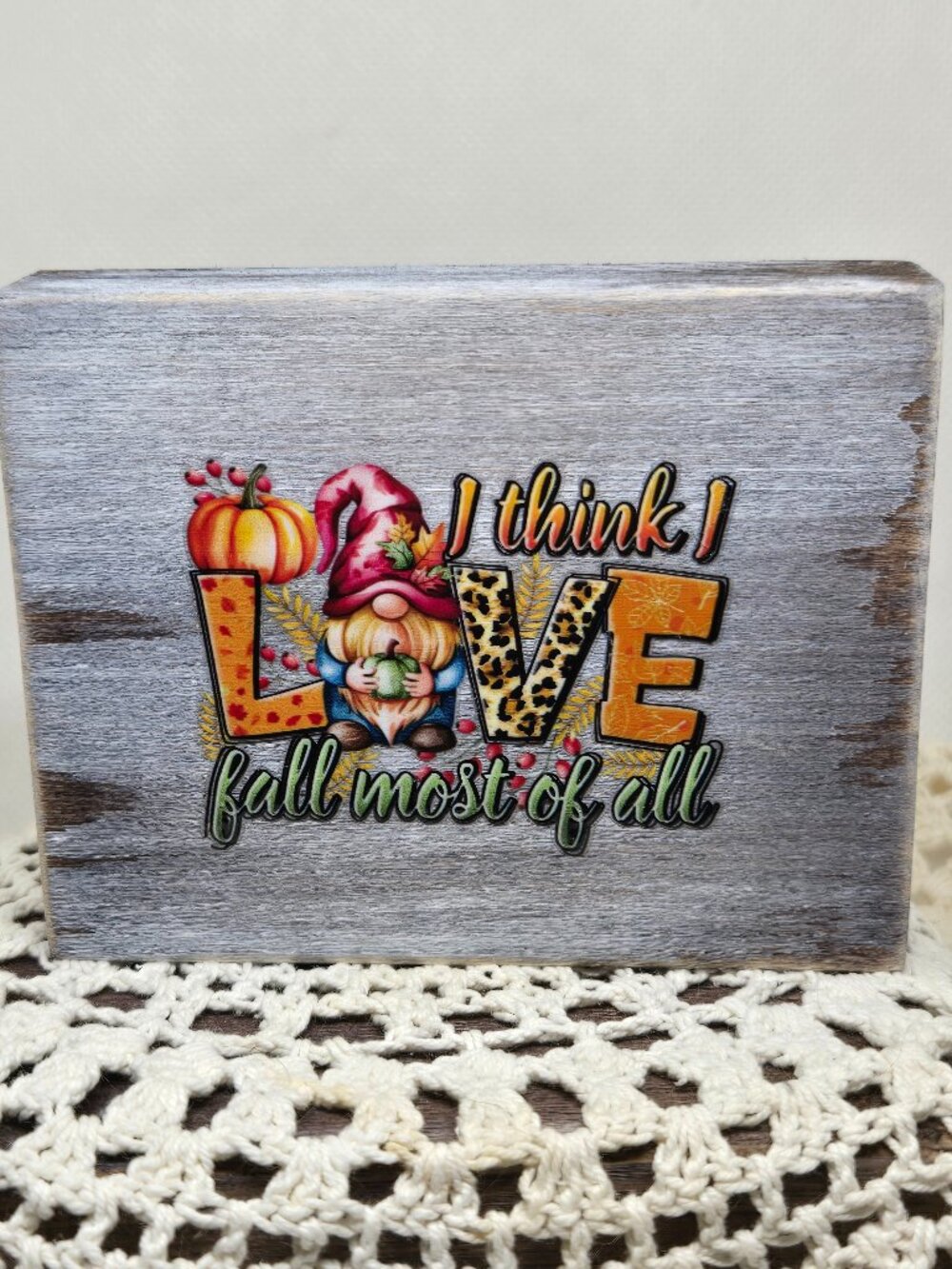 Handcrafted Decor, Mini Wood Sign, "I Think I Love Fall Most of All" Gnome Decor